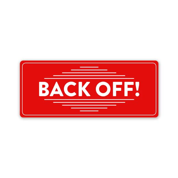 Back Off Car Bumper Sticker