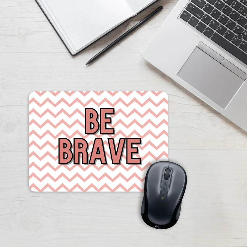 Be Brave Mouse Pad - Image 2