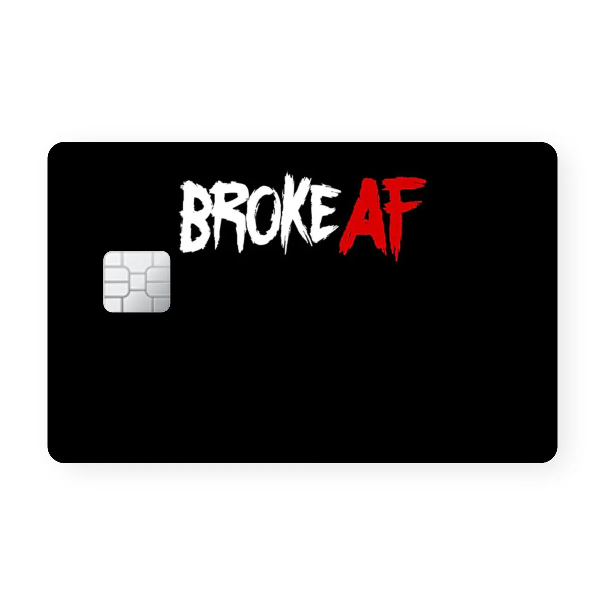 Broke Af 2 Card - Image 2