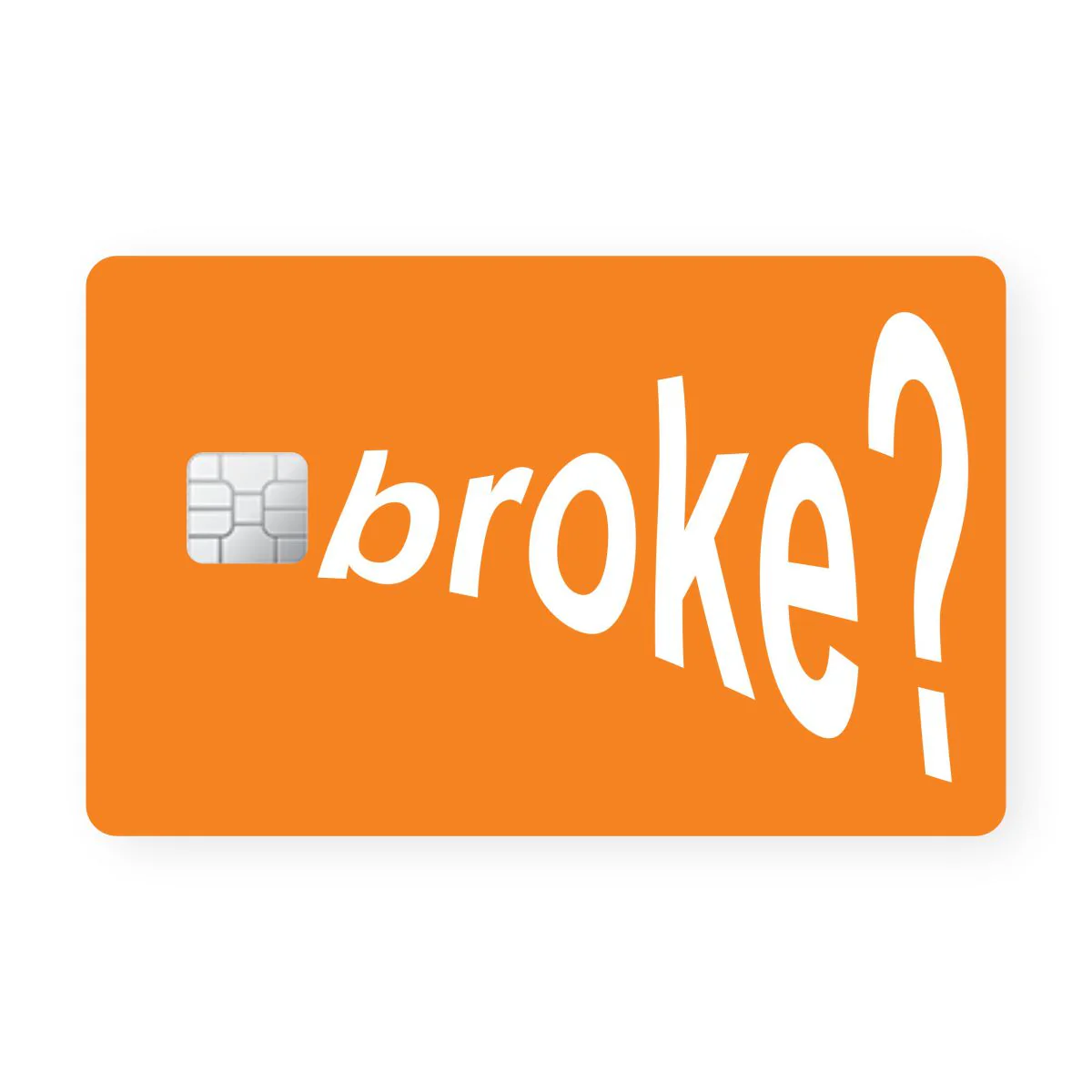 Broke? Card - Image 2