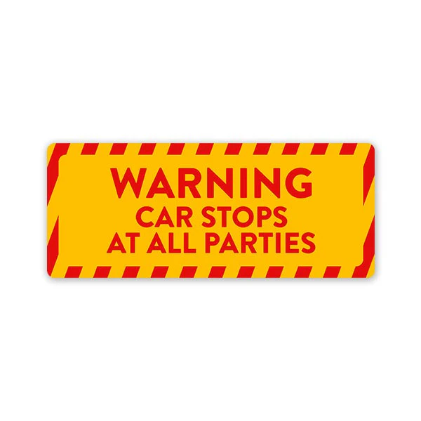 Car Stops At All Parties Car Bumper Sticker
