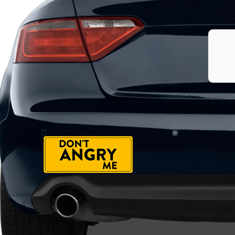 Don'T Angry Me Car Bumper Sticker - Image 2