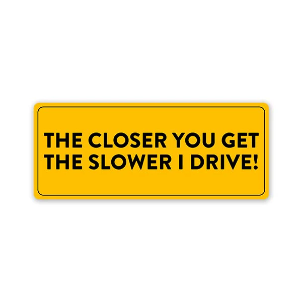 Don'T Get Closer Car Bumper Sticker