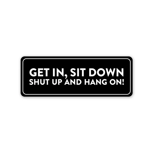 Hang On Car Sticker