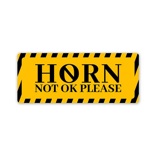 Horn Not Ok Please Car Bumper Sticker