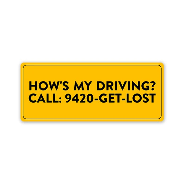How'S My Driving? Car Bumper Sticker
