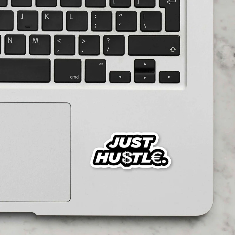 Just Hustle Laptop Sticker