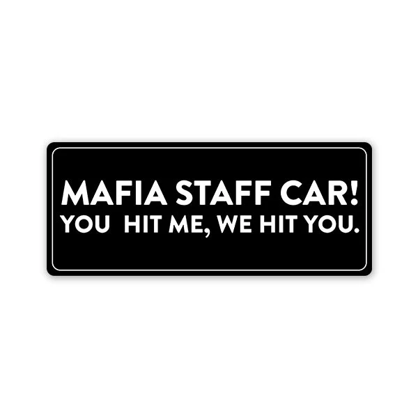 Mafia Staff Car! Car Bumper Sticker