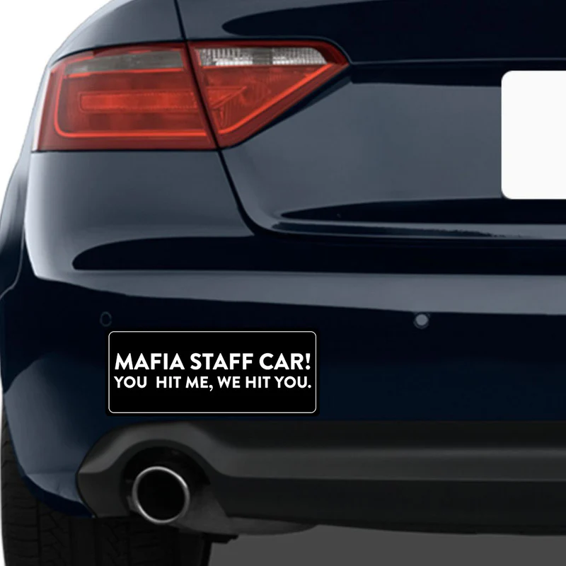 Mafia Staff Car! Car Bumper Sticker - Image 2