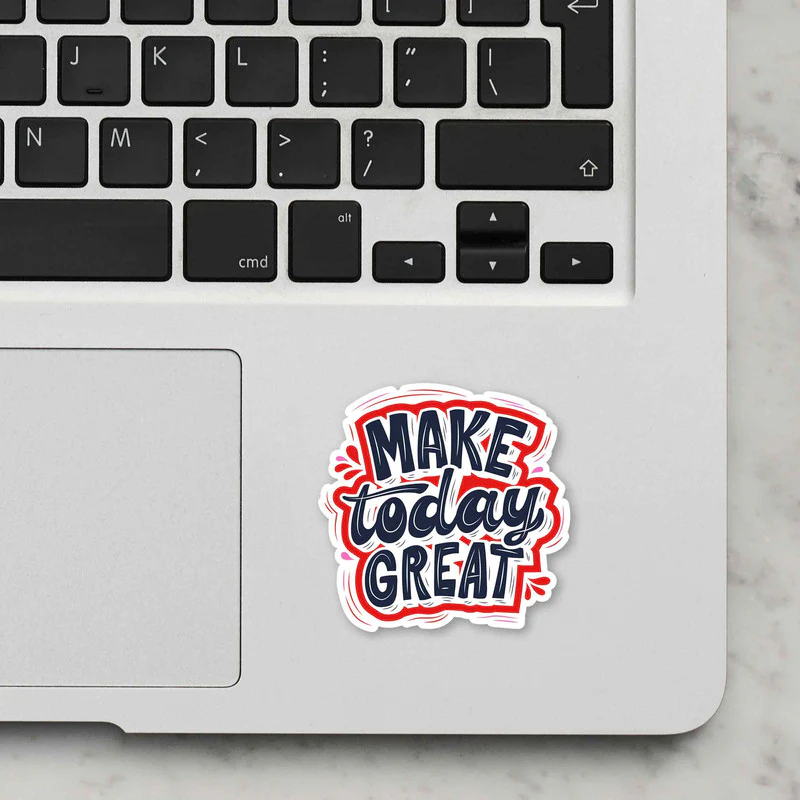 Make Today Great Laptop Sticker - Image 2