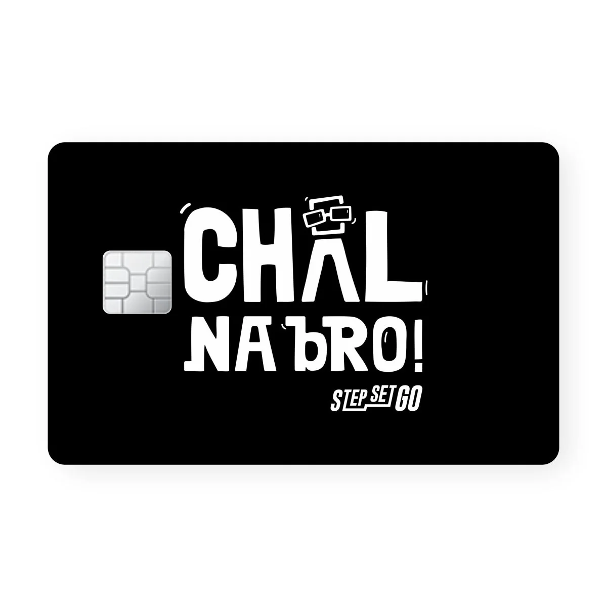 StepSetGo - Chal Na Bro Card - Image 2
