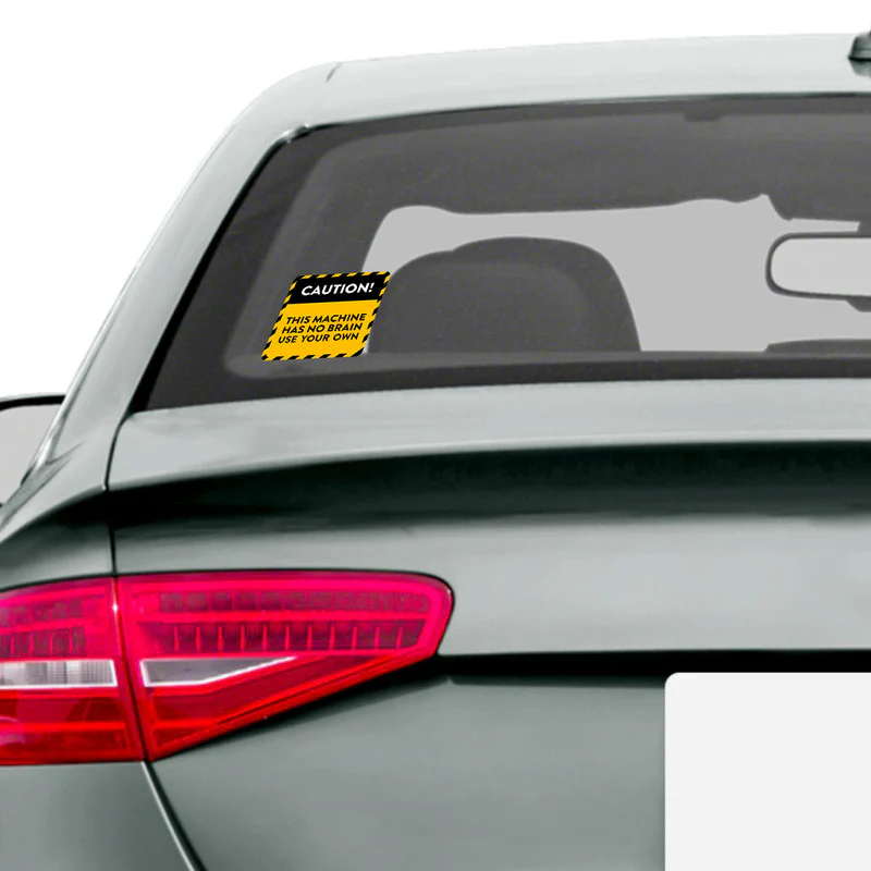 This Machine Has No Brain Car Sticker - Image 2